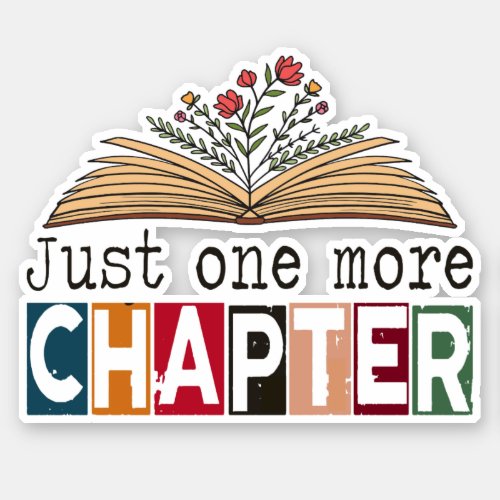 Just one More Chapter Sticker