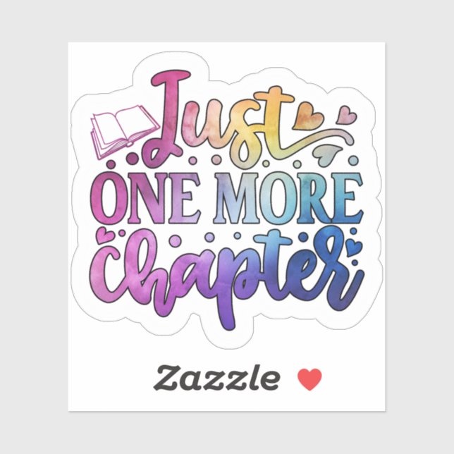 Just One More Chapter Sticker (Sheet)