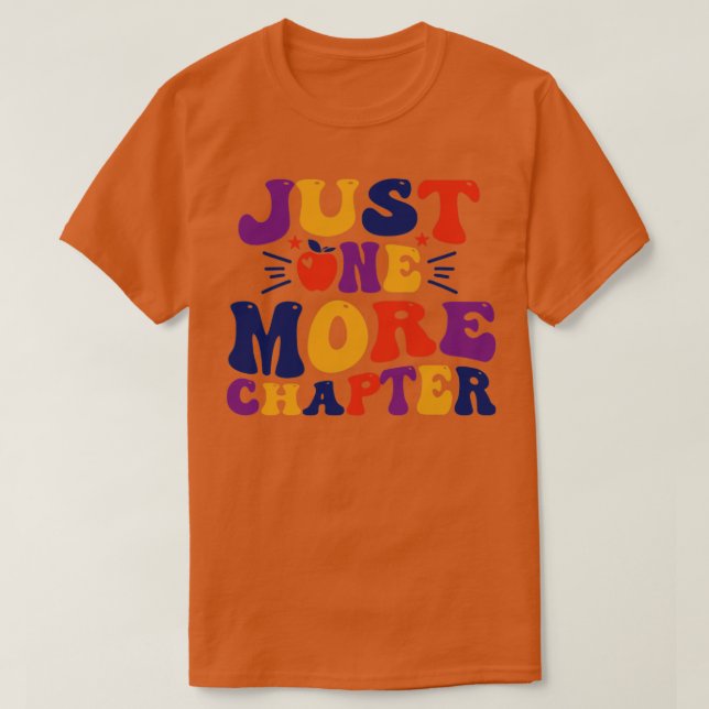 Just One More Chapter T-Shirt (Design Front)