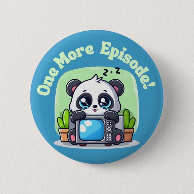 Just One More Episode Button (Front)