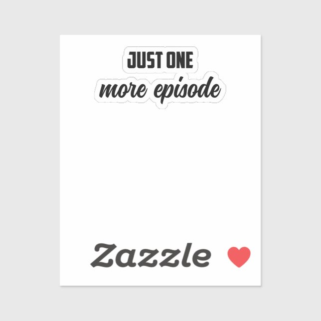 Just One More Episode: True Crime Binge Watcher	 Sticker (Sheet)