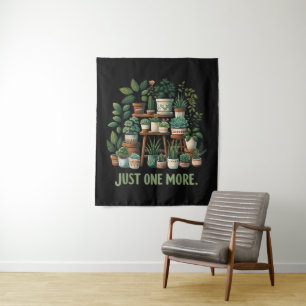 Just one More Funny Plant Indoor Flower Tapestry