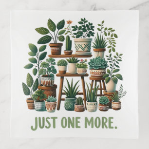 Just one More Funny Plant Indoor Flower Trinket Tray