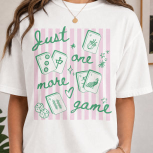 Just One More Game Fun Mahjong T-Shirt