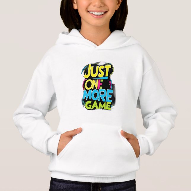 Just One More Game Hoodie (Front)