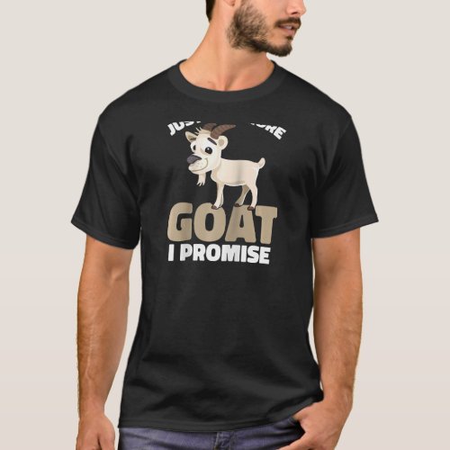 Just One More Goat I Promise Goats  Raglan T_Shirt