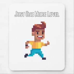 Just One More Level pad – Gamer Life pad Mouse Pad