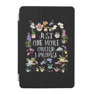 Just One More Orchid I Promise iPad Mini Cover