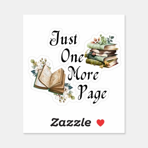 Just One More Page  Sticker