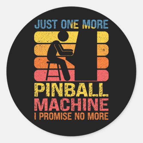 Just One More Pinball Machine Pinball Lovers Pub Classic Round Sticker