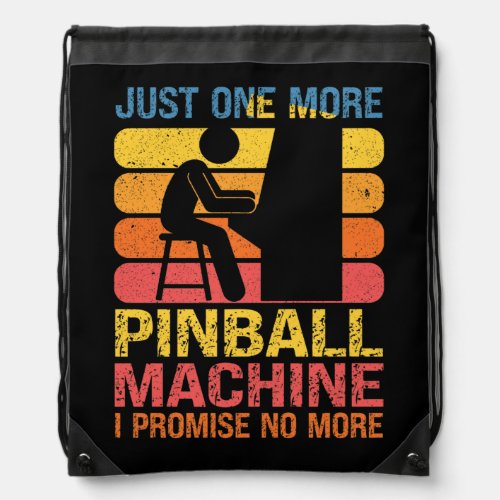 Just One More Pinball Machine Pinball Lovers Pub Drawstring Bag