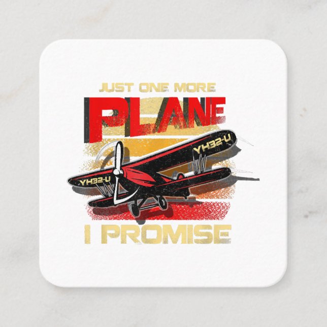 Just One More Plane I Promise  Square Business Card (Front)