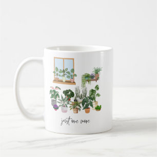 Just One More Plant Coffee Mug
