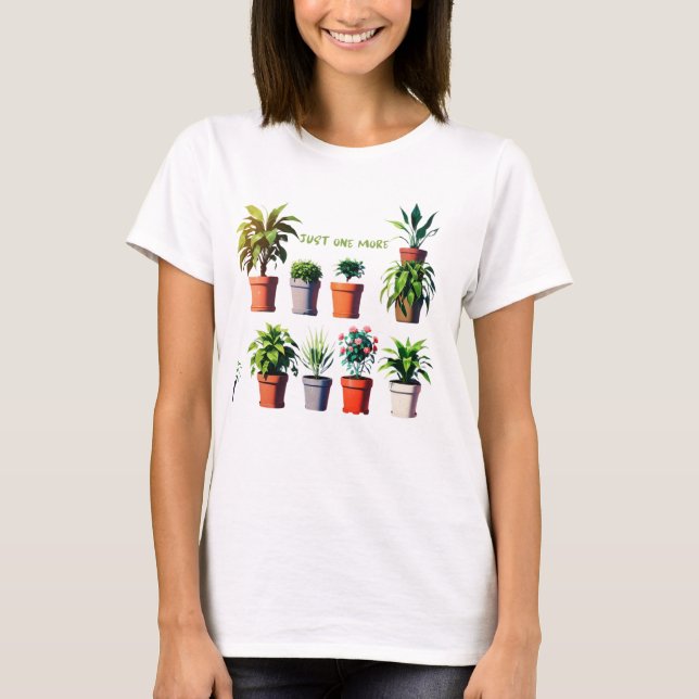 Just One More Plant Sweatshirt , Funny plant Shirt (Front)