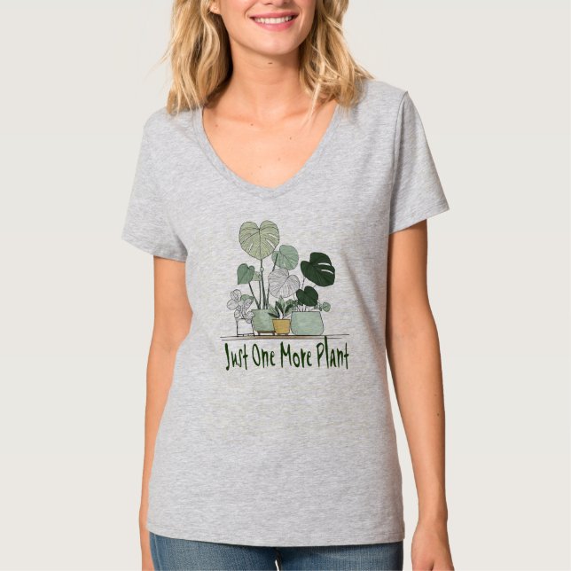 Just One More Plant T-Shirt (Front)