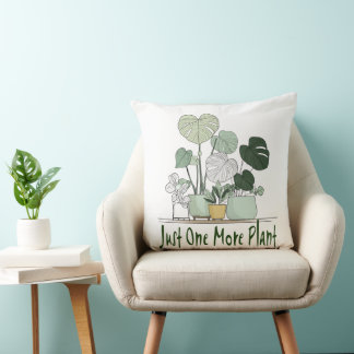 Just One More Plant Throw Pillow