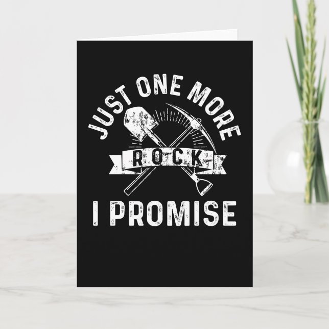 Just one more Rock I Promise Geology Gift Card (Front)