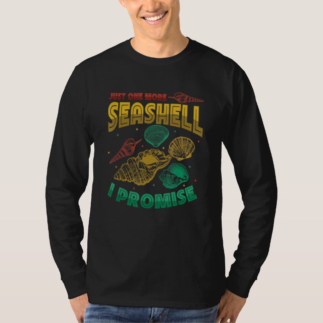 Just One More Seashell Collector Seashell T-Shirt (Front)