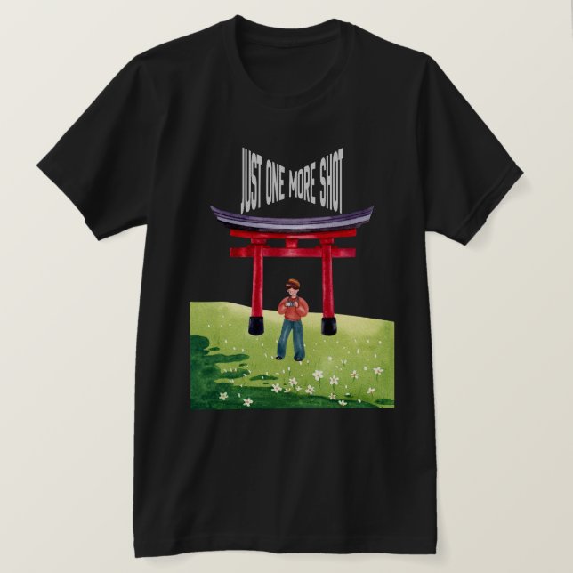 Just One More Shot T-Shirt (Design Front)