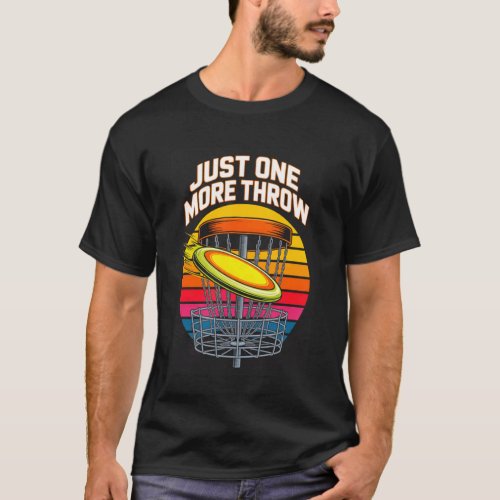 Just One More Throw Disc Golf Retro Sunset Scene T-Shirt
