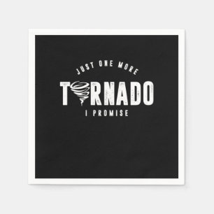 Just One More Tornado Storm Chaser Hurricane Gift Napkins