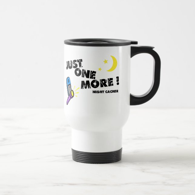 Just One More Travel Mug (Right)
