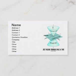 Just Passing Through Space & Time (Light Cone) Business Card
