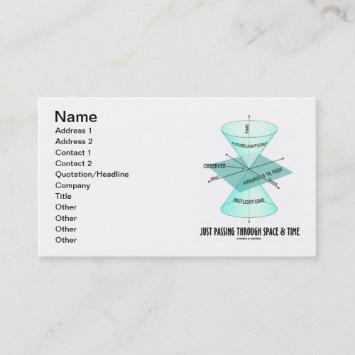 Just Passing Through Space &amp; Time (Light Cone) Business Card Template