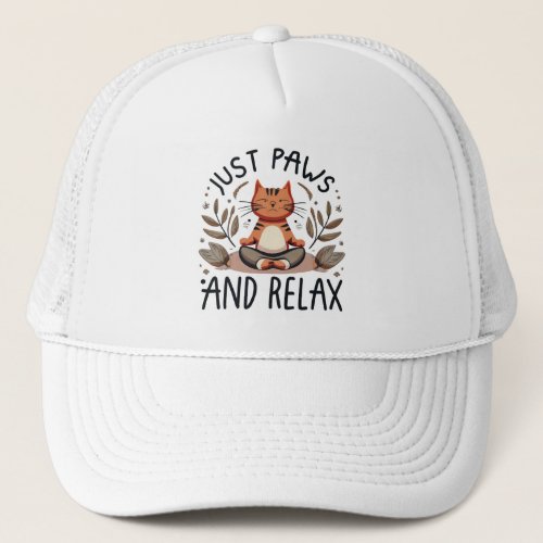 Just Paws and Relax Yoga Cat Trucker Hat