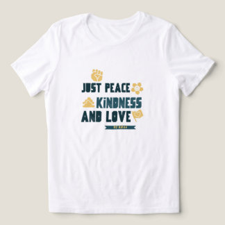 Just Peace Kindness and Love No Kings T-Shirt Tri-Blend Shirt