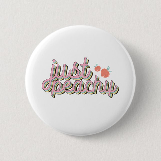 "Just Peachy" Cute Peach Button (Front)