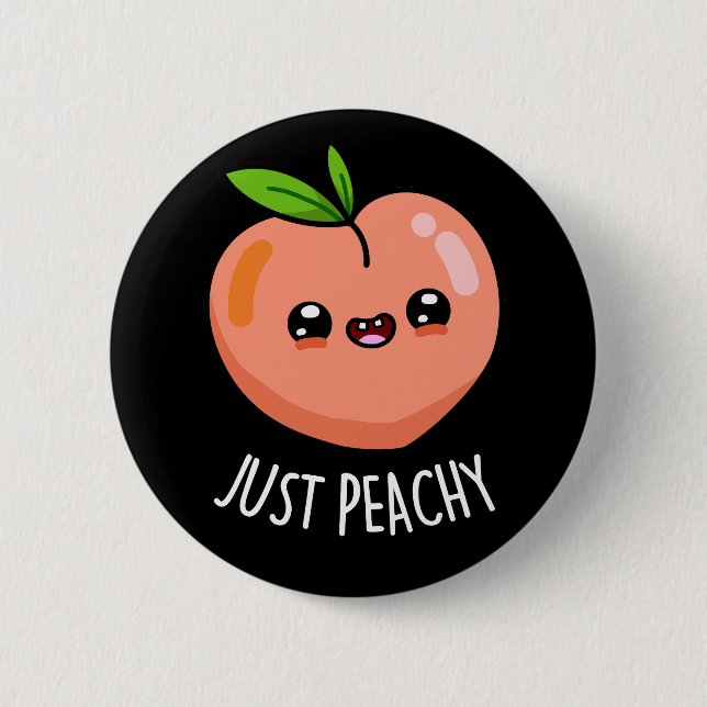 Just Peachy Funny Peach Pun Dark BG Button (Front)