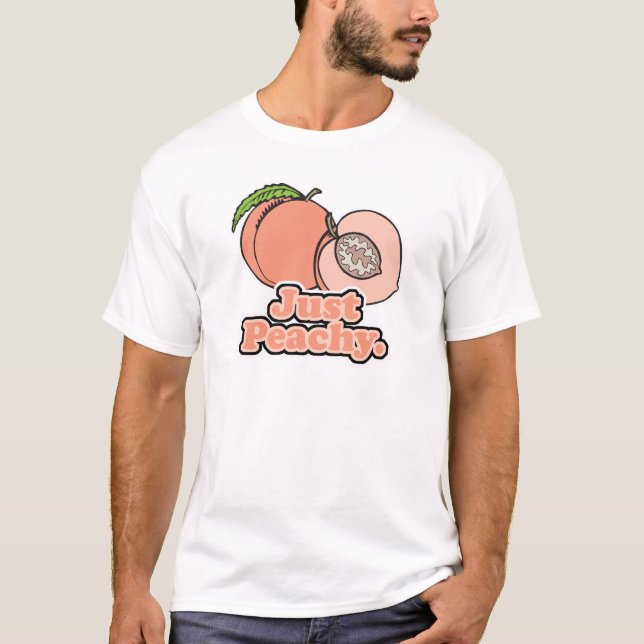 Just Peachy Peach T-Shirt (Front)