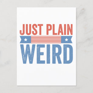 Just plain weird Kamala Harris Quote 2024 Election Holiday Postcard