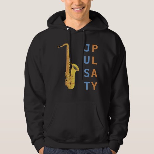 Just Play the Saxophone Hoodie