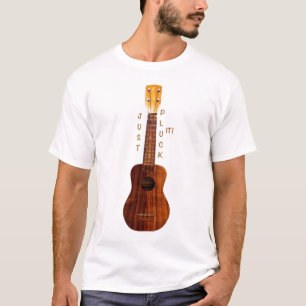 Just Pluck It! T-Shirt