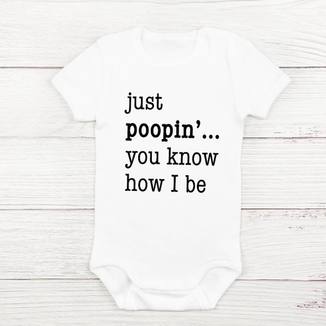 "Just Poopin..."Hilarious Baby One-piece Bodysuit (Creator Uploaded)