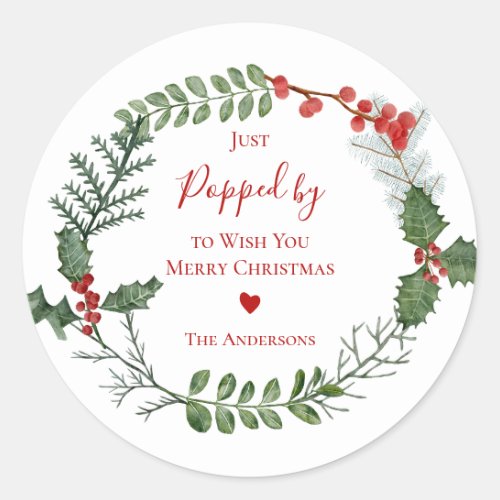 Just Popped by to Wish You Merry Christmas Holiday Classic Round Sticker