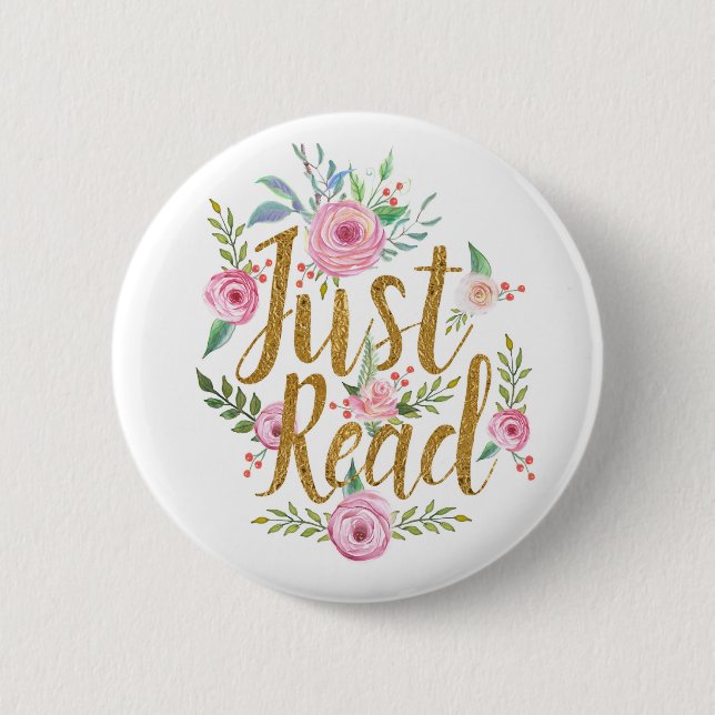 Just Read Pinback Button (Front)