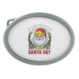 Just Really Like Santa Ok Christmas Claus Holly Wr Belt Buckle