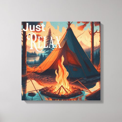 Just Relax  Camping themed   Digital Art Canvas Print