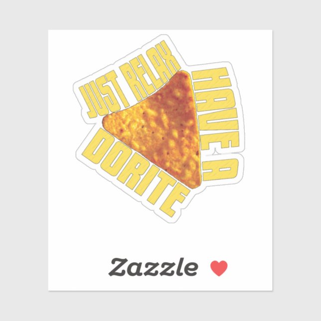 Just Relax Have A Dorite Sticker (Sheet)