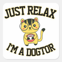 Just Relax I'm a dogter
