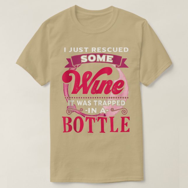 Just Rescued Some Wine Funny Saying Wine Humor Per T-Shirt (Design Front)