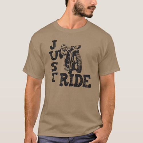 Just Ride Vintage Motorcycle T_shirt