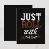 Just Roll With It (Front/Back)