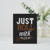 Just Roll With It (Standing Front)