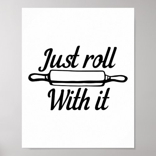 Just Roll With It _ Baking Print