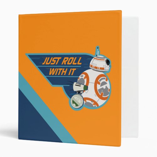 Just Roll With It BB_8  D_O Graphic 3 Ring Binder