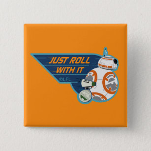 "Just Roll With It" BB-8 & D-O Graphic Button